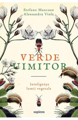 Verde Uimitor, Stefano Mancuso, Alessandra Viola - Editura Art foto