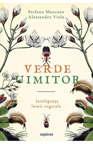 Verde Uimitor, Stefano Mancuso, Alessandra Viola - Editura Art