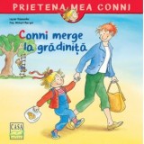 Conni merge la gradinita - Liane Schneider, Eva Wenzel-Burger