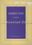 Coruri - Constantin V. Palade - Tiraj: 1300 Exemplare