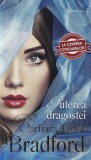 Barbara Taylor Bradford - Puterea dragostei