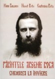 Cumpara ieftin Parintele Arsenie Boca - Chemarea la inviere - Maria Ballasch