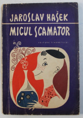 MICUL SCAMATOR de JAROSLAV HASEK , ILUSTRATII de JAN BRYCHTA , 1960 foto