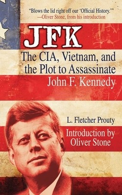 JFK: The CIA, Vietnam, and the Plot to Assassinate John F. Kennedy foto