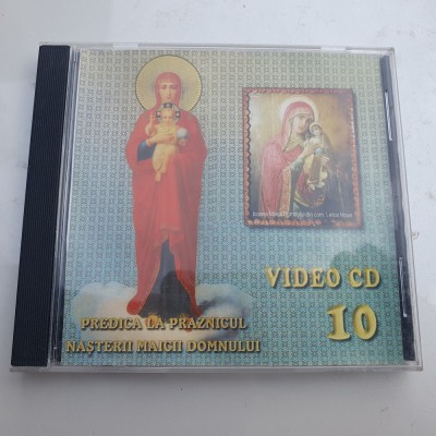 Video CD nr 10, Predica la praznicul nasterii Maicii Domnului foto