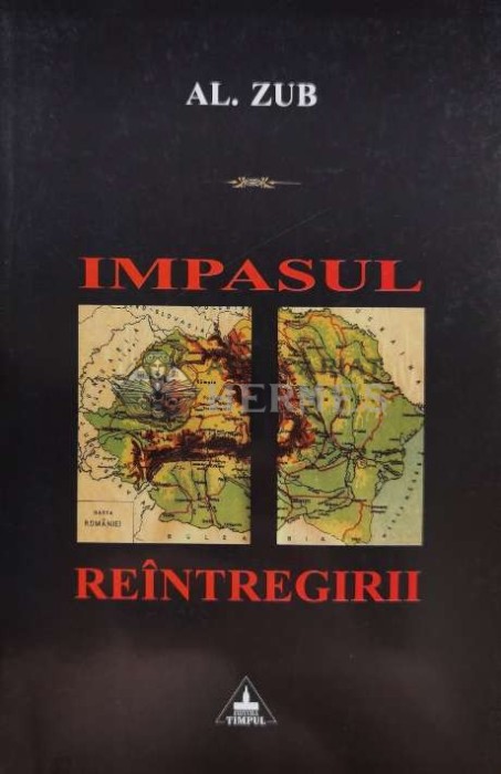 Impasul reintregirii - 2004 - Al. Zub (A149)