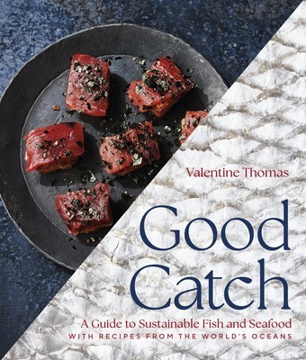 Good Catch: A Guide to Sustainable Fish and Seafood with Recipes from the World&amp;#039;s Oceans foto