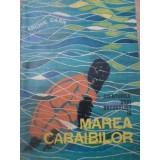 AVENTURILE UNUI NATURALIST IN MAREA CARAIBILOR-ARCHIE CARR-266160