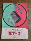 Instructiuni Alimentator stabilizat AT-3, fabricat la Electronica / CD1P