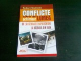 CONFLICTE CARE AU SCHIMBAT LUMEA - RODNEY CASTLEDEN