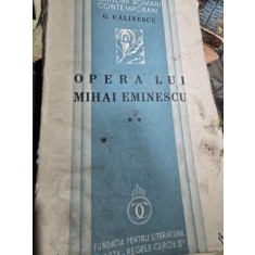 George Calinescu - Opera lui Mihai Eminescu (volumul 2)