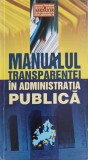 MANUALUL TRANSPARENTEI IN ADMINISTRATIA PUBLICA-GUVERNUL ROMANIEI. AGENTIA PENTRU STRATEGII GUVERNAMENTALE-236893