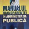 MANUALUL TRANSPARENTEI IN ADMINISTRATIA PUBLICA-GUVERNUL ROMANIEI. AGENTIA PENTRU STRATEGII GUVERNAMENTALE-236893