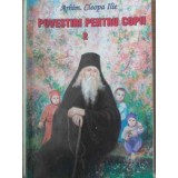 POVESTIRI PENTRU COPII 2-ARHIMANDRIT CLEOPA ILIE-263221