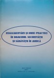 REGLEMENTARI SI BUNE PRACTICI IN DOMENIUL SECURITATII SI SANATATII IN MUNCA-MARIANA BASUC-238892