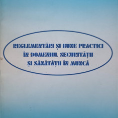REGLEMENTARI SI BUNE PRACTICI IN DOMENIUL SECURITATII SI SANATATII IN MUNCA-MARIANA BASUC
