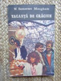 VACANTA DE CRACIUN-W. SOMERSET MAUGHAM