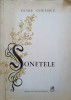 Sonetele. Editie Princeps, Petre Ghelmez, dedicatie Benedict Ganescu, Cartea Romaneasca, 1974, Poezie Romaneasca