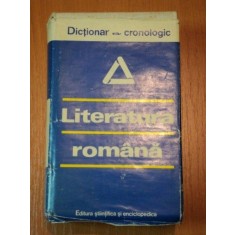 LITERATURA ROMANA- DICTIONAR CRONOLOGIC, BUC. 1979