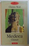 Medeea, Glasuri - Christa Wolf