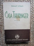 CASA THURINGER , roman de PANAIT ISTRATI , 1933