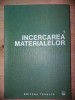 Incercarea materialelor- Costica Atanasiu, Traian Canta