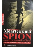 Alan S. Cowell - Moartea unui spion (editia 2009)