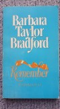 Remember Aminteste-ti, Barbara Taylor Bradford, 1991, 356 pag