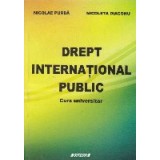 Drept international public. Curs universitar