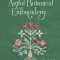 Artful Botanical Embroidery: A Collection of 32 Patterns &amp; Projects for All Seasons