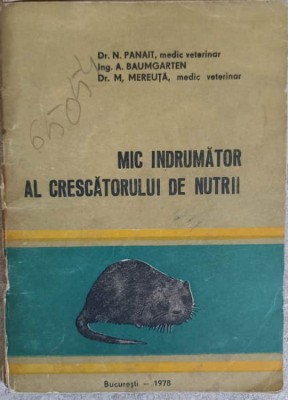 MIC INDRUMATOR AL CRESCATORULUI DE NUTRII-N. PANAIT, A. BAUMGARTEN, M. MEREUTA-251250 foto