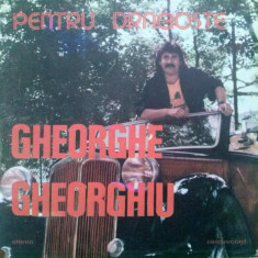 Gheorghe Gheorghiu ‎- Pentru dragoste (1988 - Electrecord - LP / VG)