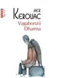 Vagabonzii Dharma (editie de buzunar) - Jack Kerouac