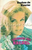 Verisoara Mea Rachel - Daphne Du Maurier