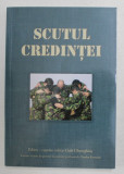 SCUTUL CREDINTEI , editor - CAPELAN MILITAR GABI GHEORGHIAS , NOTE BIOGRAFICE SI MARTURII , 2013