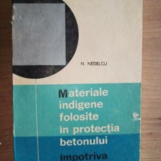 Materiale indigene folosite in protectia betonului impotriva coroziunii- N. Nedelcu