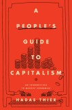 A People&#039;s Guide to Capitalism: An Introduction to Marxist Economics