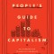 A People&#039;s Guide to Capitalism: An Introduction to Marxist Economics