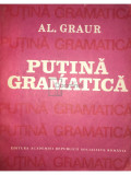 Al. Graur - Puțină gramatică, vol. 1 (editia 1987)