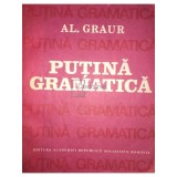 Al. Graur - Puțină gramatică, vol. 1 (editia 1987)