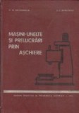 Masini-unelte si prelucrari prin aschiere