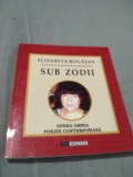Cumpara ieftin SUB ZODII-ELISABETA BOGATAN AUTOGRAF AUTOARE