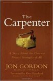 The Carpenter: A Story about the Greatest Success Strategies of All