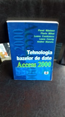 TEHNOLOGIA BAZELOR DE DATE ACCESS 2000 - PAVEL NASTASE foto