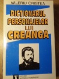 DICTIONARUL PERSONAJELOR LUI CREANGA-VALERIU CRISTEA-356341