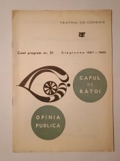 Teatrul de Comedie: caiet program nr. 31; stagiunea 1967-1968 (Capul de rățoi; Opinia publică)
