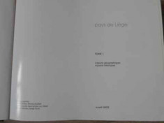 PAYS DE LIEGE TOME 1 ASPECTS GEOGRAPHIQUES, ASPECTS HISTORIQUES-COLECTIV foto