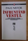 Infruntand Vestul PCR, Romania lui Dej si politica americana de ingradire a comunismului / Paul Nistor