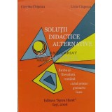 SOLUȚII DIDACTICE ALTERNATIVE - 2006 - Cristina Chiprian (XX1028)