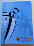 Program meci BARCELONA-MANCHESTER UNITED(finala Champions League 27.05.2009)